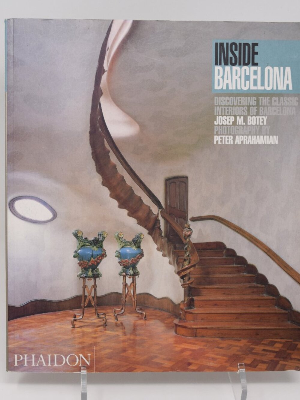 Phaidon Inside Bardelona Discovering Classic Interiors Barcelona Spain Decor PBK